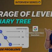 Average Of Levels In Binary Tree Leetcode 637 Google Interview Question