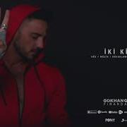 Gökhan Özen İki Kişi Official Audio