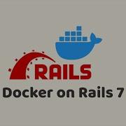 Episode 320 Docker On Rails 7 Preview
