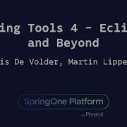Spring Tools 4 Eclipse And Beyond Martin Lippert Kris De Volder