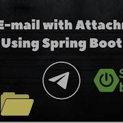 How To Send Email With Attachments Using Spring Boot Gmail SMTP Java Mail Sender