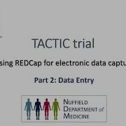 TACTIC Trial Data Entry In REDCap Part 1