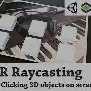 Touch Screen Clicking Objects On Screen With Vuforia AR Unity3D Ray Casting In AR