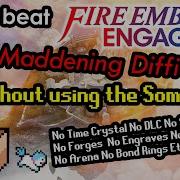 Can You Beat FE Engage Maddening Without Using The Somniel