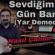 Sevdiğim Bir Gün Bana Yar Demedin Solfej Kısa Sap Saz Bağlama Nasıl çalınır özel Ders