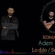 KOMA CIWAN LO DILO SURETVANO Official Music