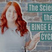 The Science Of The Binge Eating Cycle How Can I Break The Cycle Of Binge Eating