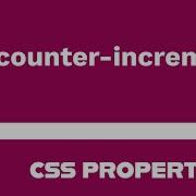 CSS Property Counter Increment Explained