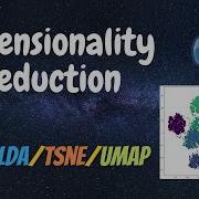 Dimensionality Reduction Using PCA Vs LDA Vs T SNE Vs UMAP Python