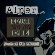 ALPER KIŞ YANAR BU GÖNÜL