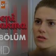 Beni Bırakma 174 Bölüm
