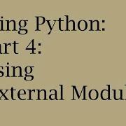 Using Python Part 4 Using External Modules