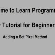 Learn Programming In C OOP For Beginners Tutorial 65 Adding A Set Pixel Method