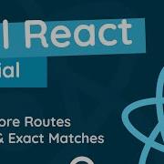 Full React Tutorial 22 Exact Match Routes