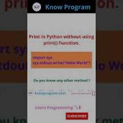 Print In Python Without Using Print Function Shorts Python Knowprogram