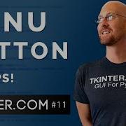 Menu Buttons Intro To Tkinter 11