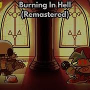 Burning In Hell Remastered FnF Indie Cross Plus