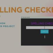 Python GUI Project Spelling Checker With Tkinter