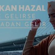 Türkan Hazal Ne Gelirse Sevdadan Gelir