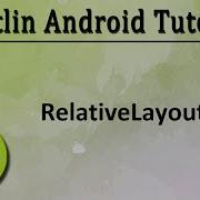 11 Kotlin Android Tutorial RelativeLayout Dynamically
