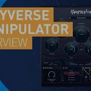 Manipulator By Infected Mushroom Polyverse Review Of Key Features Tutorial