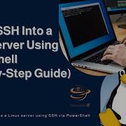 How To SSH Into A Linux Server Using PowerShell Step By Step Guide