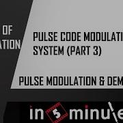 Module6 Vid 17 Pulse Modulation And Demodulation PCM System Part3
