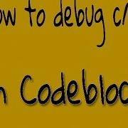 How To Debug C C Program In CodeBlocks