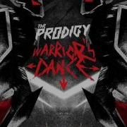 The Prodigy Warriors Dance Lyrics