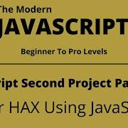 The Modern JavaScript Tutorial Second Project Linear HAX Tech Quick Learner