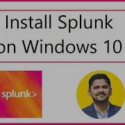 How To Install Splunk On Windows 10