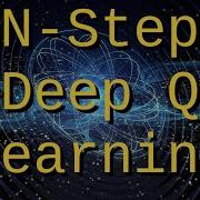 Here S How Deep Mind Coded N Step Deep Q Learning