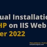 Manual Installation Of PHP On Windows Server PHP IIS Install Guide