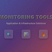 Top 5 Application Infrastructure Monitoring Tools For Beginners