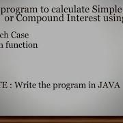 How To Calculate Simple And Compound Interest In Java Using Switch Case And Math Function BlueJ