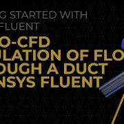 Tutorial CFD Simulation Of Flow Through A Duct In Ansys Fluent Lesson 7