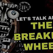 Fazbear Frights The Breaking Wheel What You Need To Know FNAF Elementia Studios