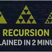 Recursion In 2 Minutes