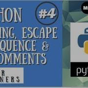Python String Escape Sequence Comments Python Tutorial Python Programming 4