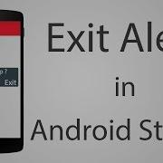 How To Use Exit Alert Dialog In Android App