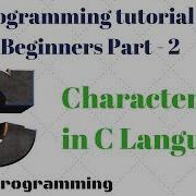 C Programming Tutorial For Beginners Part 2 Character Set In C Language In Hindi English