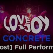 Lovejoy Concrete Almost Full Live Performance