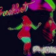 Breakbot Baby I M Yours Phokas Remix