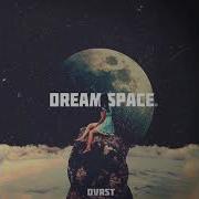 DVRST Dream Space 1 Hour