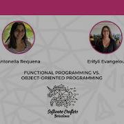 Functional Programming Vs Object Oriented Programming Erifyli Y Antonella SCBCN 22