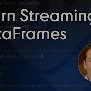 Streaming DataFrames Build Apps On Real Time Data Streams