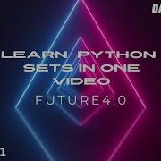 Complete Python Sets In One Video For Absolute Beginners Data Science Program 2023 Future4 0