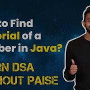 Как найти факториал числа в Java БЕСПЛАТНЫЙ курс DSA на Java Лекция 5