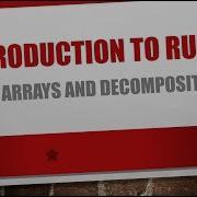 Introduction To Ruby 5 Arrays Loops And Decomposition