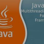 Урок по Java 89 Многопоточность 24 ForkJoinFramework